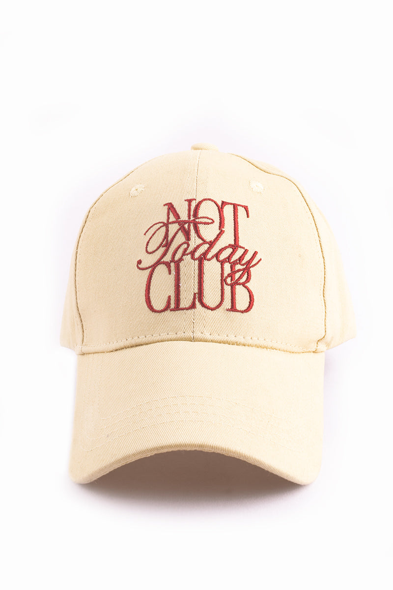 Not Today Club Cap